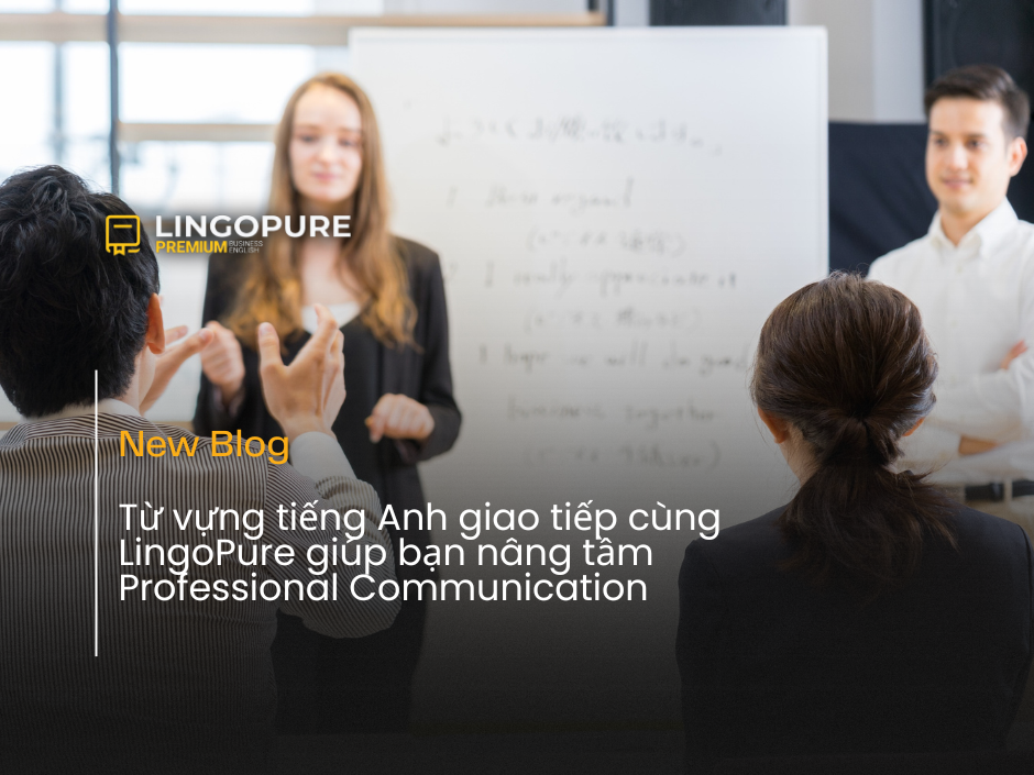 Từ vựng tiếng Anh giao tiếp cho người đi làm theo chuẩn CEFR Vietnam